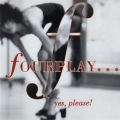 Fourplay - Yes, Please! Fourplay - Yes, Please!